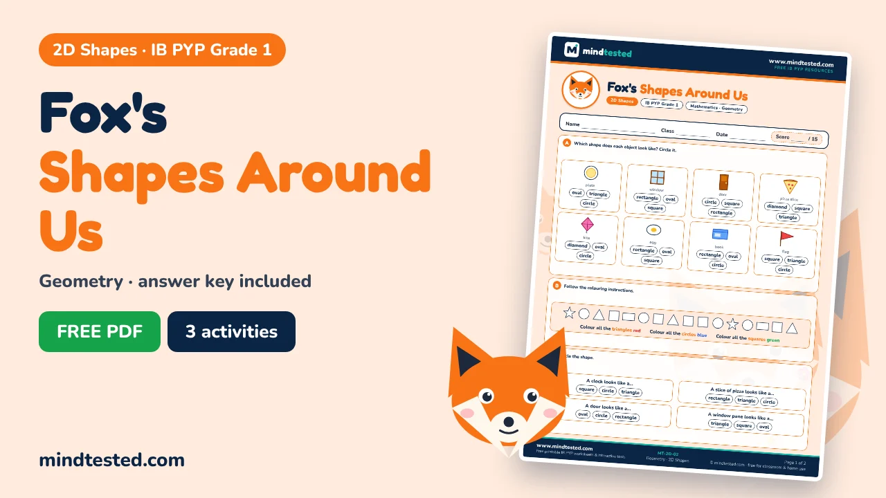 Fox's Shapes Around Us – 2D Shapes Worksheet (IB PYP Grade 1)