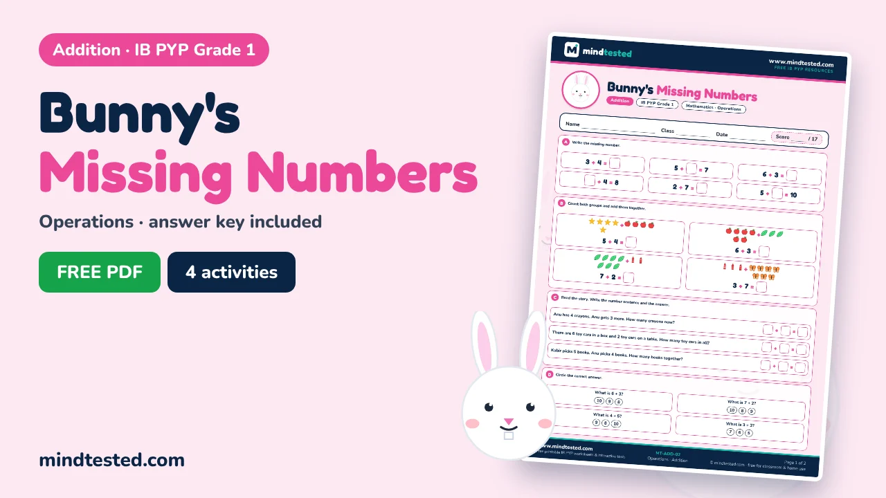 Bunny's Missing Numbers – Addition Worksheet (IB PYP Grade 1)