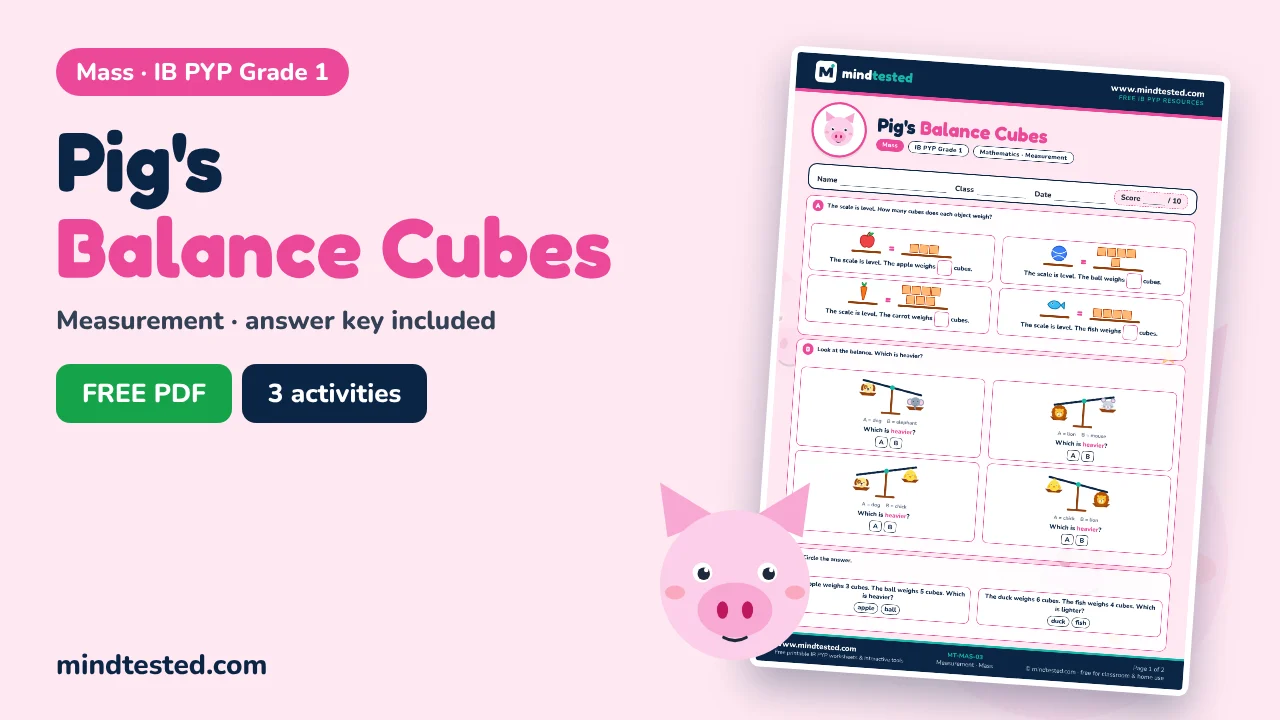 Pig's Balance Cubes – Mass Worksheet (IB PYP Grade 1)