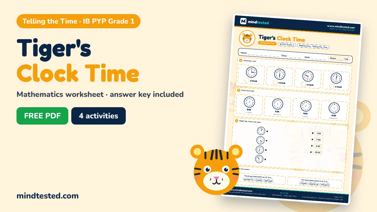 Tiger's Clock Time – Telling the Time Worksheet (IB PYP Grade 1 Mathematics)