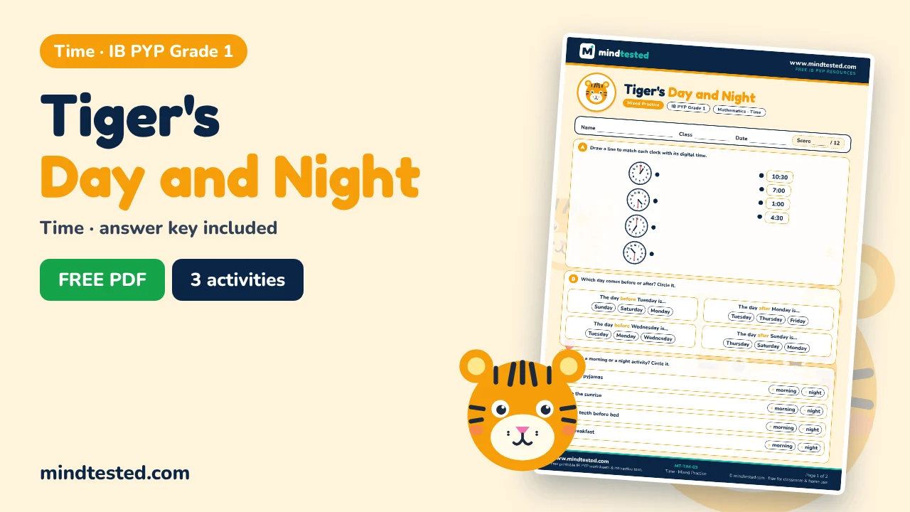 Tiger's Day and Night – Time Worksheet (IB PYP Grade 1)